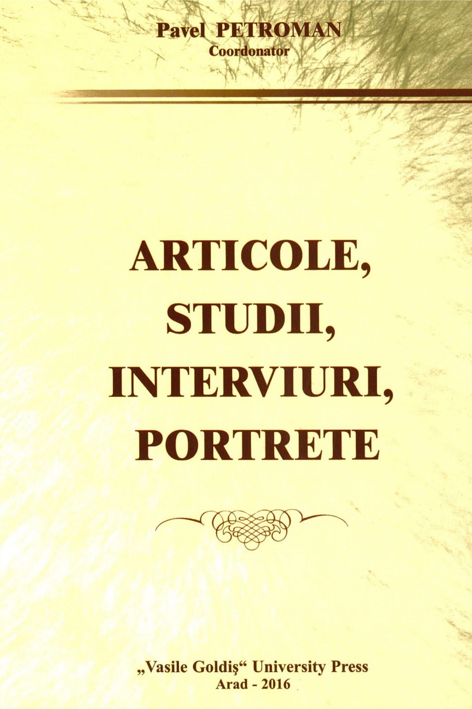 ARTICOLE, STUDII, INTERVIURI, PORTRETE
