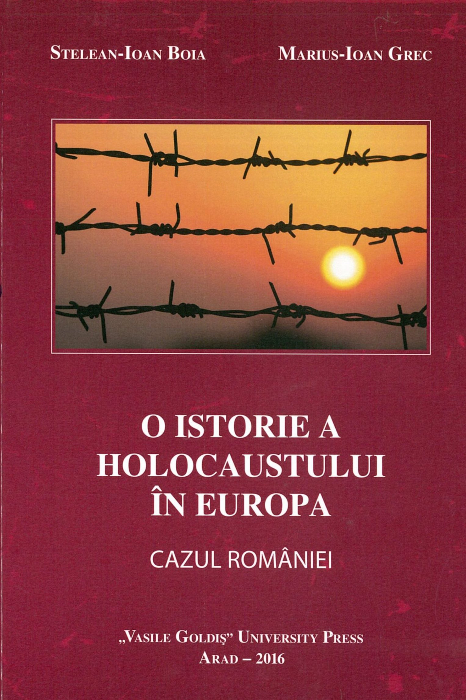, O ISTORIE A HOLOCAUSTULUI EUROPEAN. CAZUL ROMÂNIEI