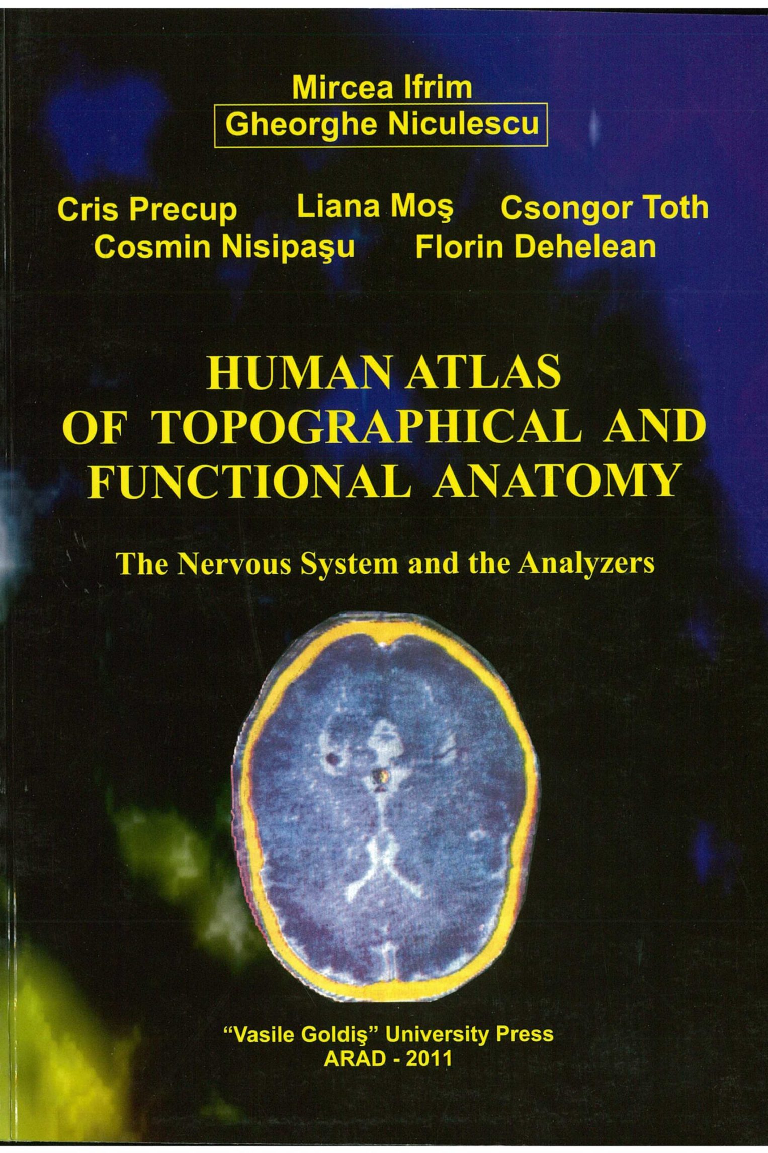 Human Atlas of Topographical and Functional Anatomy - the Nervous System and the Analyzers