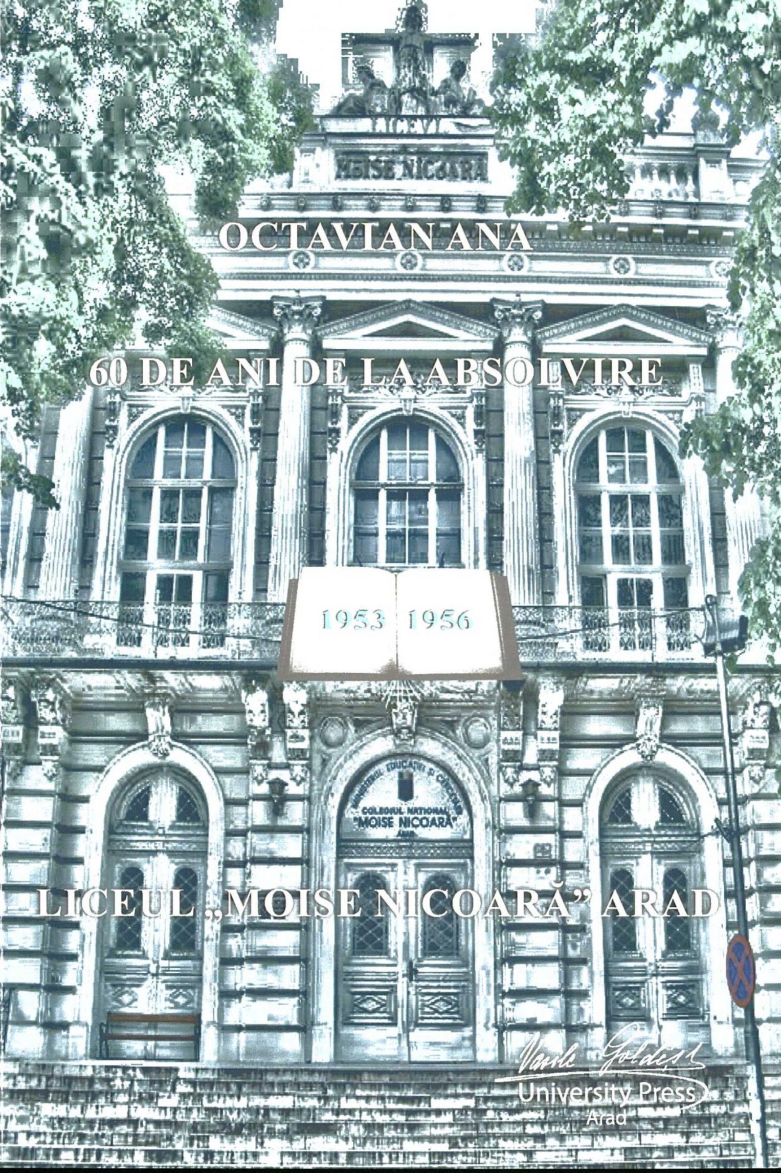 OCTAVIAN ANA - 60 de ani de la absolvire