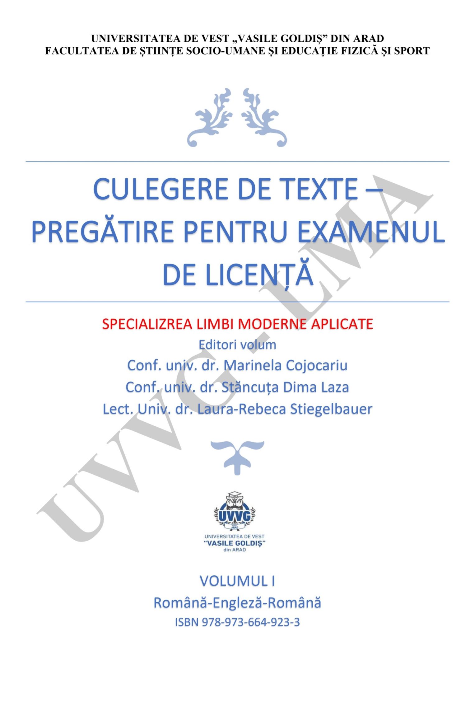 Culegere de texte pregătire pentru examenul de licență. Specializarea Limbi Moderne Aplicate. Volumul I. Română-Engleză-Română