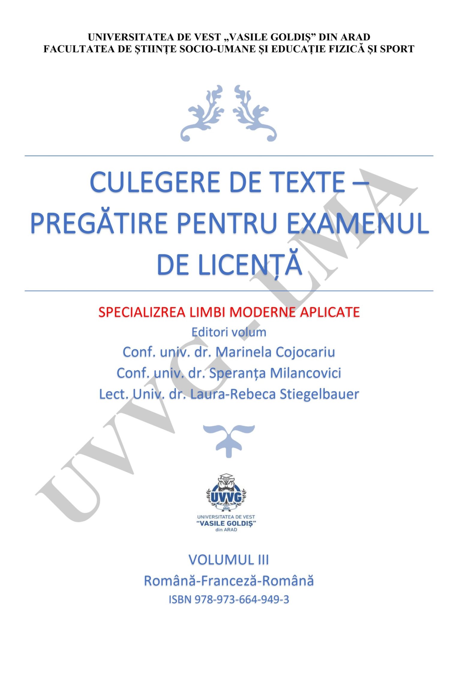 Culegere de texte pregătire pentru examenul de licență. Specializarea Limbi Moderne Aplicate. Volumul III. Română- Franceză-Română