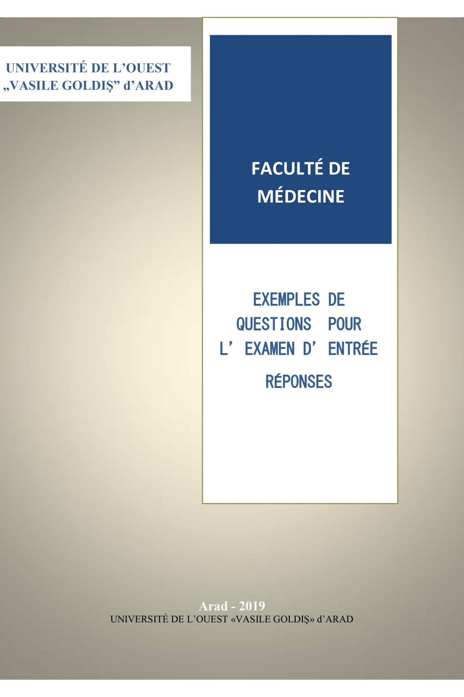 EXEMPLES DE QUESTIONS POUR L’EXAMEN D’ENTRÉE - FACULTÉ DE MÉDECINE, 2019 (eBook)