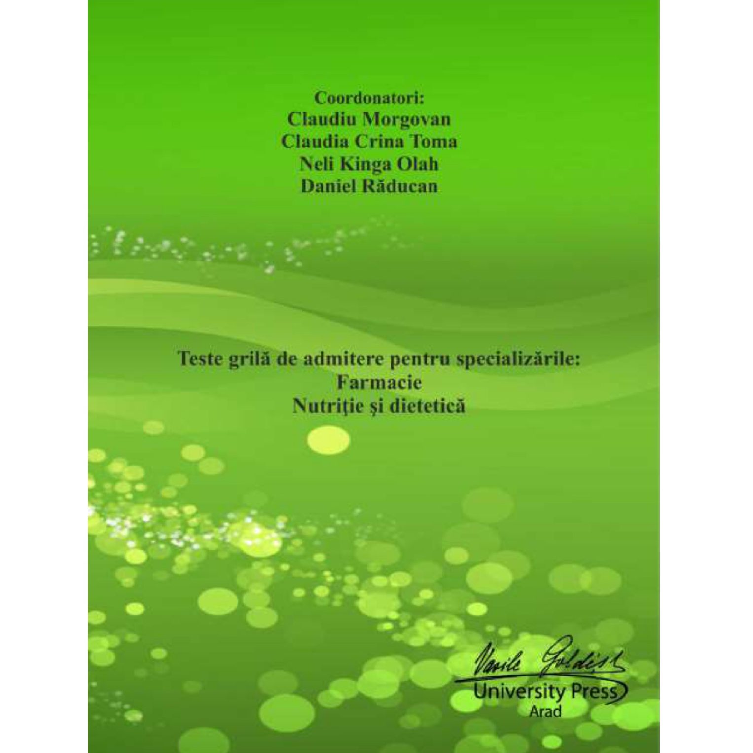 Teste grilă de admitere pentru specializările: Farmacie, Nutriţie şi dietetică (eBook)