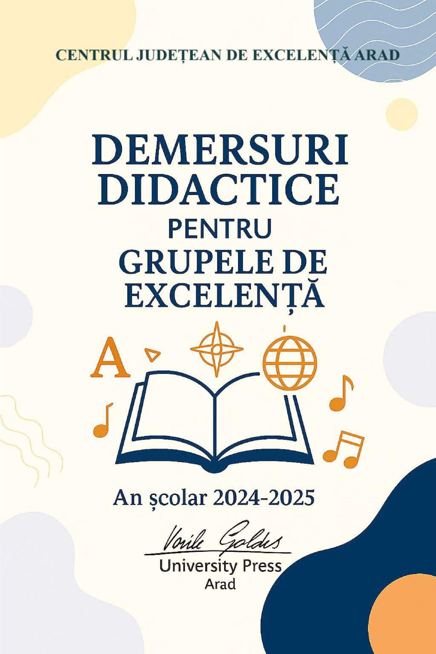 Demersuri didactice pentru grupele de excelență. An școlar 2024-2025 (OPEN ACCESS)