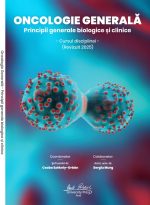 ONCOLOGIE GENERALĂ -Principii generale biologice și clinice