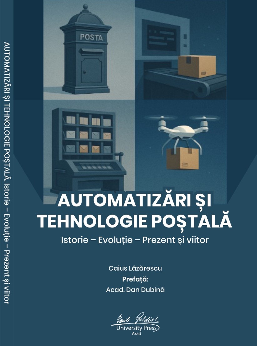 Automatizări și tehnologie poștală. Istorie - Evoluție - Prezent și viitor (eBook)