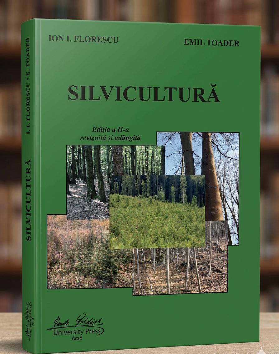 Silvicultură - Ediția a II- a revizuită și adăugită